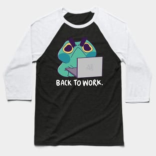 Frog is Back to Work Baseball T-Shirt